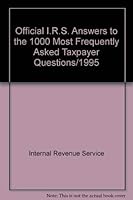 Official IRS Answers to the 1,000 Most Frequently Asked Taxpayer Questions 1569248796 Book Cover