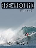 jp surfboards 2017  Breakbound Part 1: Don\'t Look Back [OV]