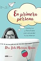 En primera persona: Aventuras y filosofadas para encender tu luz interior 9804372703 Book Cover