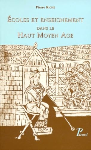 Ecoles et enseignement dans le Haut Moyen Age.
