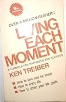 Living Each Moment: A Formula for Happiness and Success B0007F3J2Y Book Cover