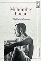 MI HOMBRE BUENO 8418212802 Book Cover