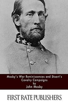 Paperback Mosby's War Reminiscences and Stuart's Cavalry Campaigns Book