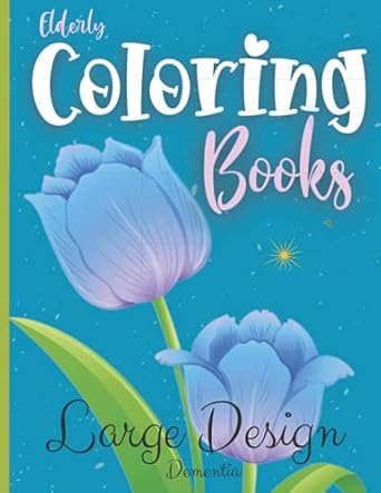 Elderly Coloring Books Large Design Dementia: Coloring books for ...