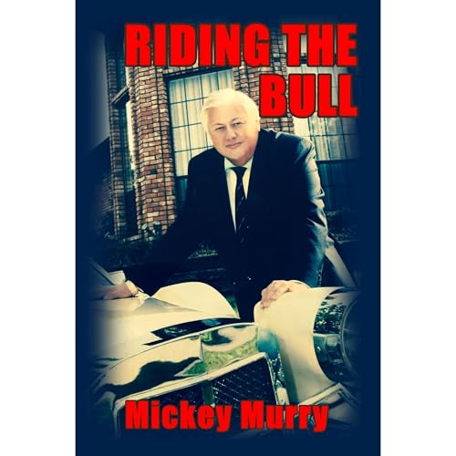 RIDING THE BULL Audiolibro Por Mickey Murry arte de portada
