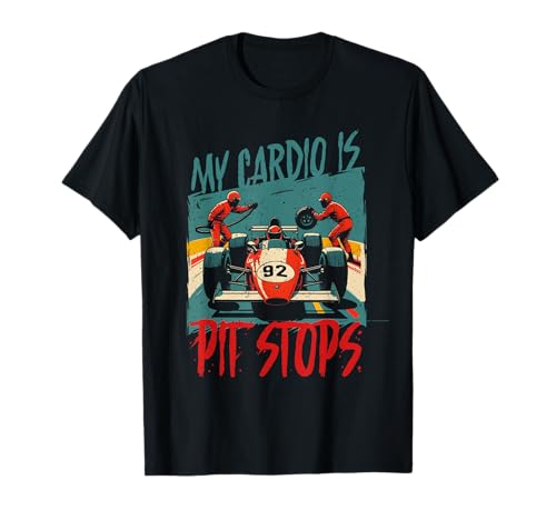 Photo de Course Automobile My Cardio is Pit Stops T-Shirt