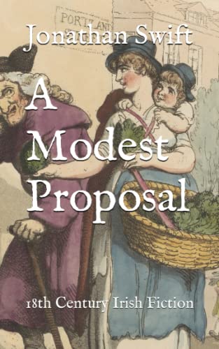 A Modest Proposal: 18th Century Irish Fiction