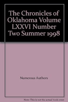 The Chronicles of Oklahoma Volume LXXVI Number Two Summer 1998