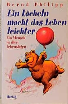 Hardcover Ein Lächeln macht das Leben leichter. Ein Mensch in allen Lebenslagen. [German] Book