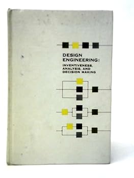 Hardcover Design Engineering: Inventiveness, Analysis, and Decision Making Book