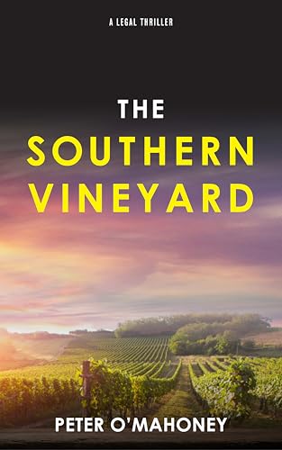 The Southern Vineyard (The Southern Lawyer Series Book 6)