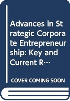 Paperback Advances in Strategic Corporate Entrepreneurship: Key and Current Readings Book