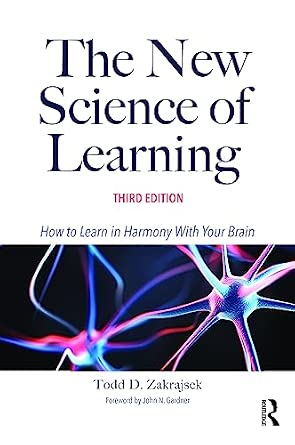The New Science of Learning: How to Learn in Harmony With Your Brain 3rd Edition-Wow! eBook