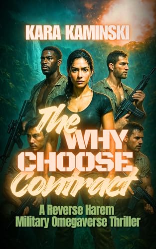 The Why Choose Contract: A Reverse Harem Military Omegaverse Thriller