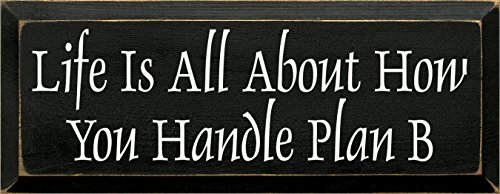 Wooden Sign - Life Is All About How You Handle