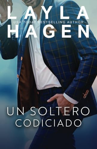 Un Soltero Codiciado (Solteros Muy Irresistibles)