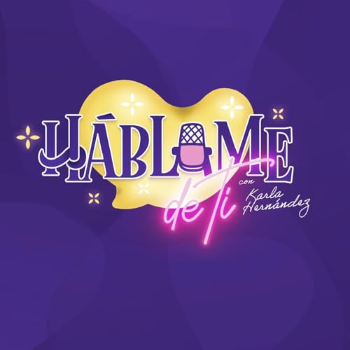 H&aacute;blame de ti con Karla Hern&aacute;ndez cover art