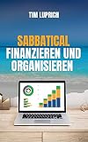 Sabbatical Finanzieren und Organisieren