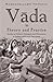 Vada in Theory and Practice