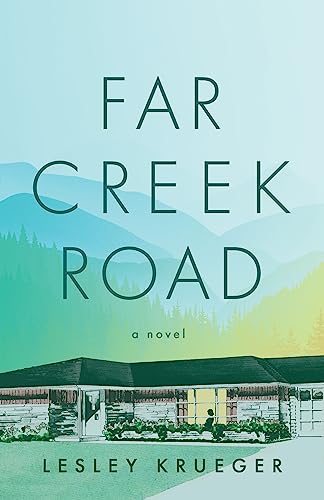Far Creek Road: A Novel