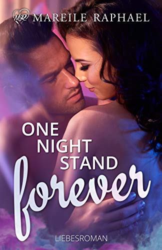 One-Night-Stand forever (One forever) (German Edition)