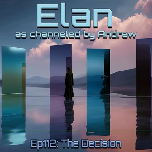 EP112 - The Decision