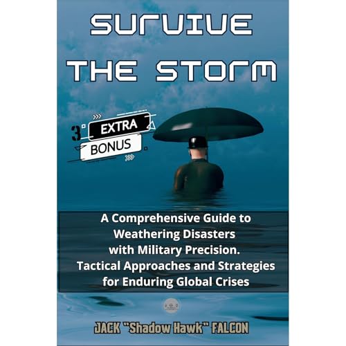 SURVIVE THE STORM (Written by JACK FALCON)
