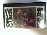 Gps Guide for the Hunter [VHS]