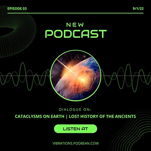 Cataclysms On Earth | Lost History Of The Ancients