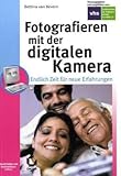 Fotografieren mit der digitalen Kamera
