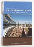 Handbook for Blast Resistant Design of Buildings