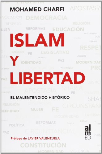 ISLAM Y LIBERTAD: EL MALENTENDIDO HISTORICO
