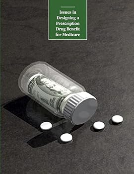 Paperback Issues in Designing a Prescription Drug Benefit for Medicare Book