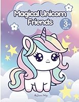Magical Unicorn Friends: Coloring Book for Kids Ages 3 and Up (Hue Got This: Kids! (Children's Coloring Books)) B0F5QDPXLQ Book Cover