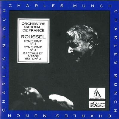 Dirige Roussel: Symphonie 3+4 / Bacchus Et Ariane Suite 2
