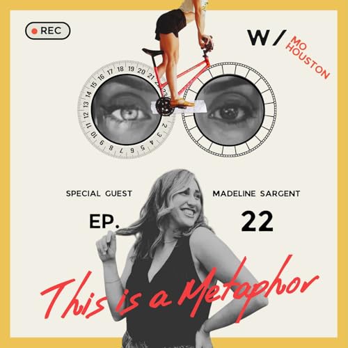 Ep 22: She Said What? w/Madeline Sargent