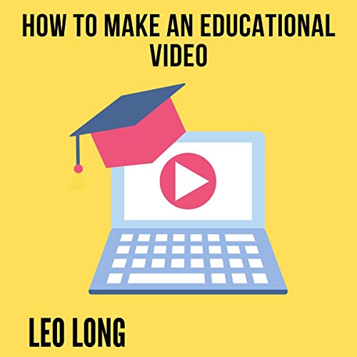 Cover art for How to Make an Educational Video