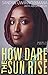 How Dare the Sun Rise: Memoirs of a War Child