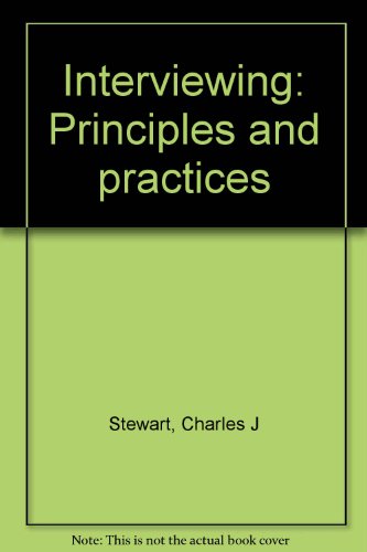 Interviewing: Principles and practices 0697042588 Book Cover