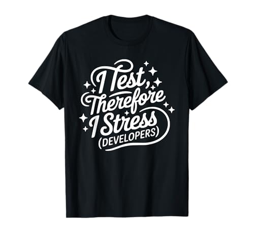 I Test Therefore I Stress Developers T�V���c