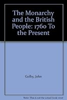 The Monarchy and the British People: 1760 To the Present 0918400112 Book Cover