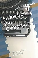 Notes from the Overground: Tall Tales from Tinseltown 1796410489 Book Cover