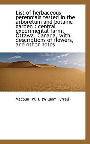 List of herbaceous perennials tested in the arboretum and botanic garden: central experimental farm