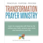 Cover of The Principles, Purpose, and Process of Transformation Prayer Ministry
