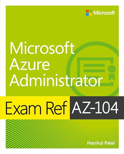 Microsoft Azure Administrator Exam Ref AZ-104