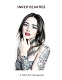 Inked Beauties: A Tattoo Art Coloring Book