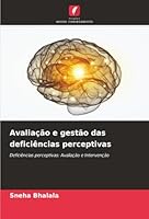 Avaliação e gestão das deficiências perceptivas: Deficiências perceptivas: Avaliação e Intervenção (Portuguese Edition) 6203915475 Book Cover