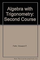 Algebra with Trigonometry: Second Course 0669109835 Book Cover