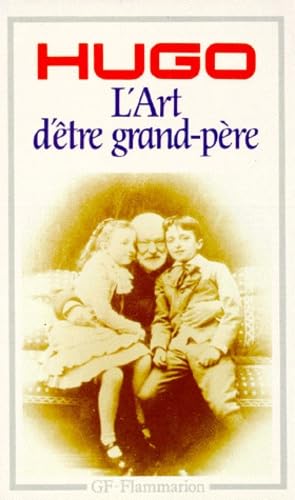 L'Art d'être grand-père Hugo, Victor