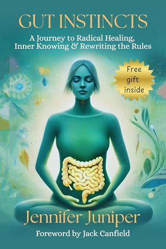 Gut Instincts: A Journey to Radical Healing, Inner Knowing & Rewriting the Rules